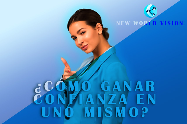 ¿Cómo ganar confianza en uno mismo?