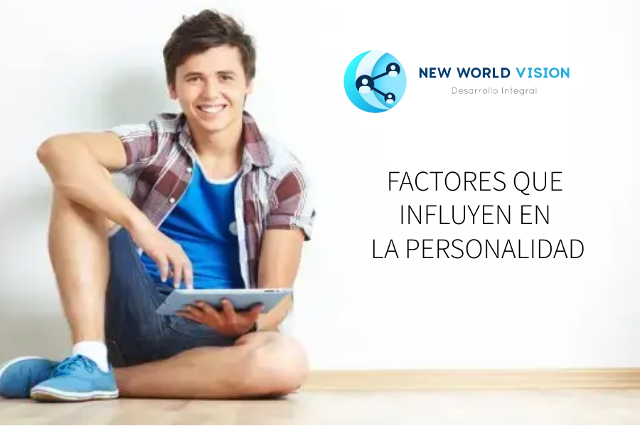 Factores que influyen en la Personalidad